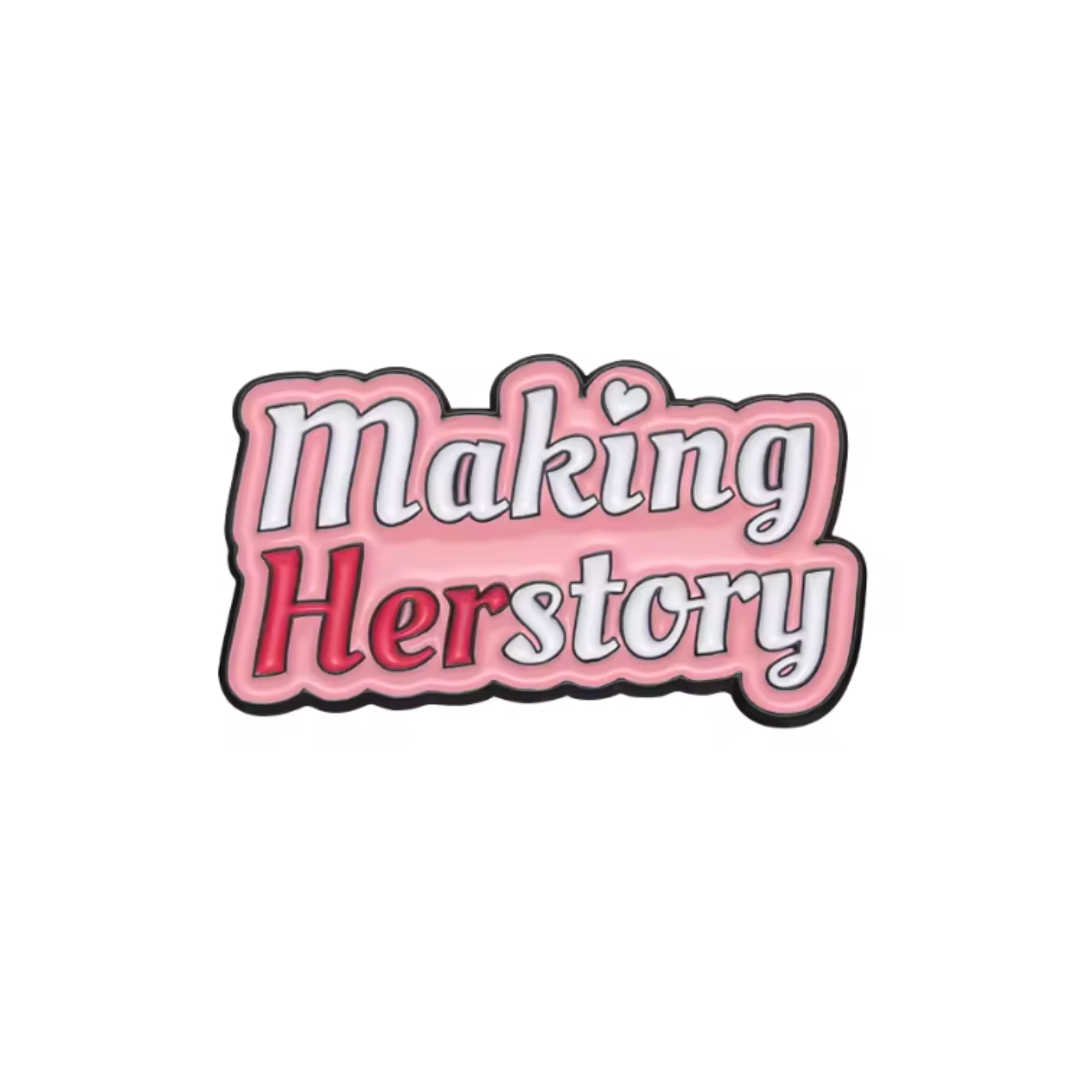 BAE PINS- Make HERstory